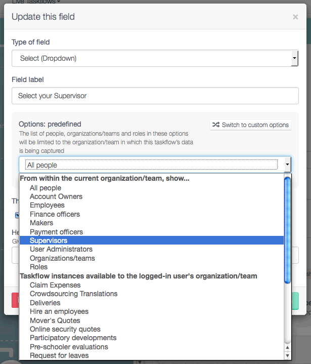 We included a predefined list of supervisors as dropdown options